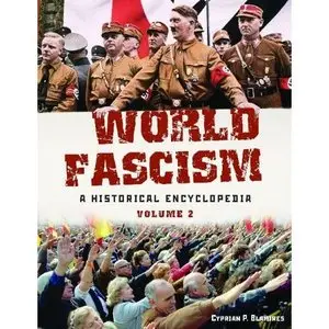 World Fascism: A Historical Encyclopedia - 2 Volume set