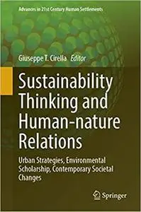 Sustainable Human–Nature Relations: Environmental Scholarship, Economic Evaluation, Urban Strategies