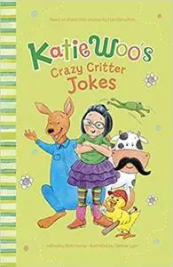 Katie Woo's Crazy Critter Jokes