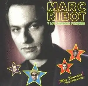 Marc Ribot Y los Cubanos Postizos - Muy Divertido!, 2000 y.