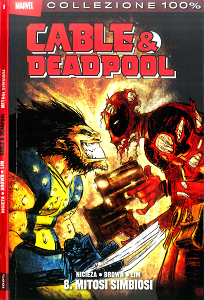 Cable & Deadpool - Volume 8 - Mitosi Simbiosi