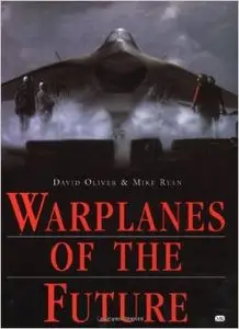 Warplanes of the Future by Mike Ryan (Repost)