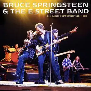 Bruce Springsteen & The E Street Band - 1999-09-30 United Center, Chicago, IL (2018) [Official Digital Download]