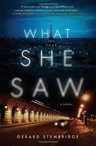 What She Saw: A Novel