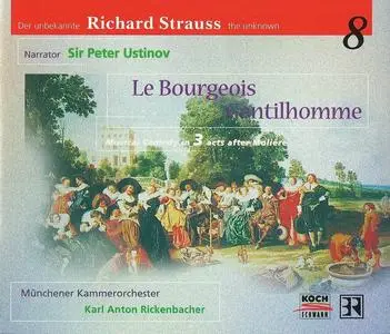 Karl Anton Rickenbacher - Strauss the unknown Vol. 8: Le Bourgeois Gentilhomme (1999)