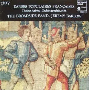 Danses Populaires Françaises et Anglaises - The Broadside Band (XVI - XVII century)