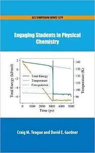 Engaging Students in Physical Chemistry