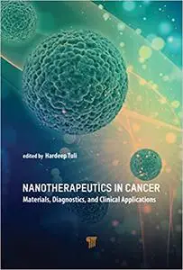 Nanotherapeutics in Cancer: Materials, Diagnostics, and Clinical Applications