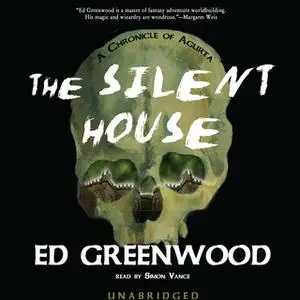 «The Silent House» by Ed Greenwood