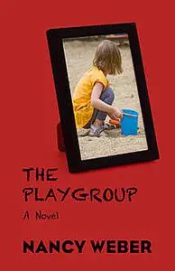 «The Playgroup» by Nancy Weber