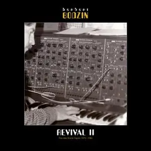 Herbert Bodzin - Revival II: The Electronic Tapes 1979-1982 (2018) [Official Digital Download 24/48]