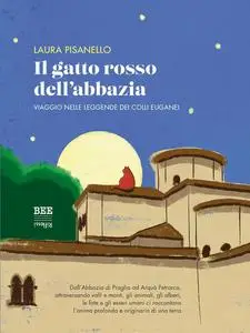 Laura Pisanello - Il gatto rosso dell'abbazia