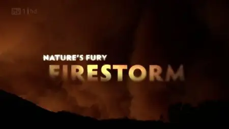 ITV - Nature's Fury: Firestorm (2009)