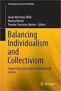 Balancing Individualism and Collectivism: Social and Environmental Justice