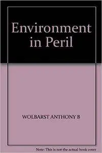Environment in Peril