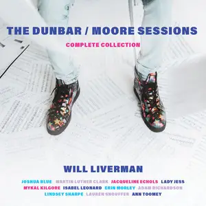 Will Liverman - The Dunbar/Moore Sessions (Complete Collection) (2025)