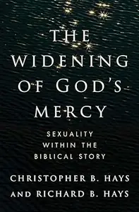 The Widening of God's Mercy: Sexuality Within the Biblical Story