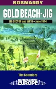 Gold Beach - JIG: Jig Sector and West - June 1944 (Battleground Europe)