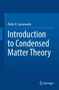 Introduction to Condensed Matter Theory