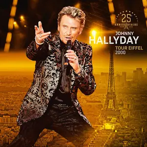Johnny Hallyday - Tour Eiffel 2000 - 25ème anniversaire (Live à la tour Eiffel, Paris / 10 juin 2000) (2025)