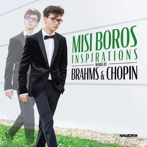 Boros Misi - Inspirations, works by Brahms, Chopin (2022) [Official Digital Download 24/96]