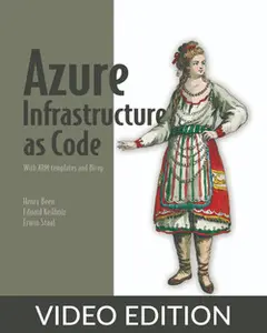 Azure Infrastructure as Code, Video Edition