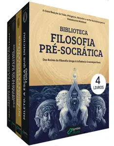 Biblioteca Filosofia Pré-Socrática – 4 LIVROS - Das Raízes da Filosofia Grega à Influência Contemporânea (Portuguese Edition)