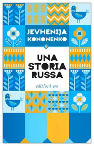 Jevhenija Kononenko - Una storia russa