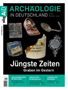 Archäologie in Deutschland - Nr.6, Dezember 2023-Januar 2024