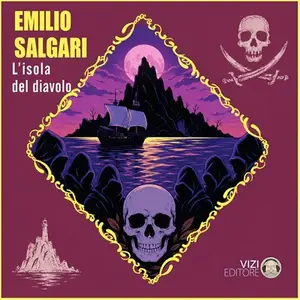 «L’isola del diavolo: Emilio Salgari collection, Titolo 4» by Emilio Salgari