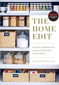 The Home Edit: A Guide to Organizing and Realizing Your House Goals (Repost)