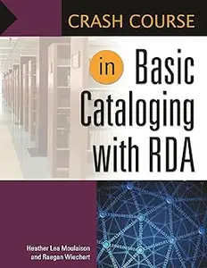 Crash Course in Basic Cataloging with RDA