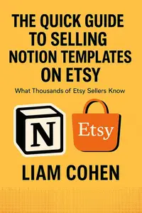 The Quick Guide to Selling Notion Templates on Etsy
