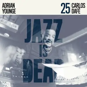 Carlos Dafé & Adrian Younge - JID025: Carlos Dafé (2025)