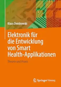 Elektronik für die Entwicklung von Smart Health-Applikationen