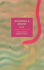 Mourning a Breast (New York Review Books Classics)