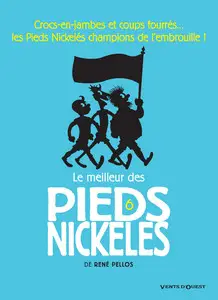 Le meilleur des Pieds Nickelés - Tome 6