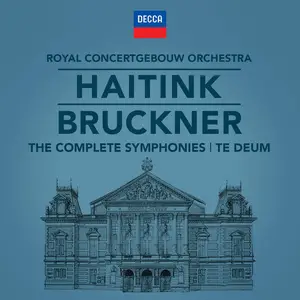 Royal Concertgebouw Orchestra & Bernard Haitink - Bruckner The Symphonies (2019) [Official Digital Download 24/96]