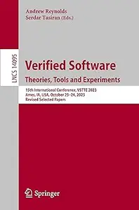 Verified Software. Theories, Tools and Experiments: 15th International Conference, VSTTE 2023, Ames, IA, USA, October 23