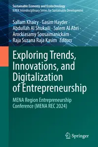 Exploring Trends, Innovations, and Digitalization of Entrepreneurship