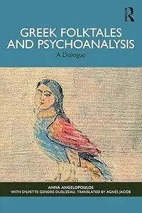 Greek Folktales and Psychoanalysis: A Dialogue