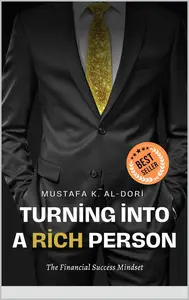 Turning into a Rich Person: The Financial Success Mindset