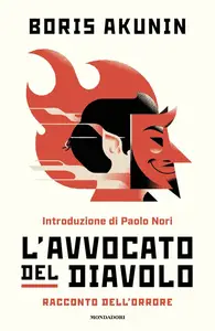 Boris Akunin - L'avvocato del diavolo. Racconto dell'orrore