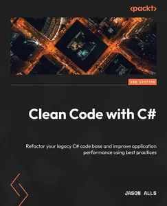 Clean Code with C# - Second Edition