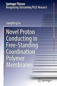 Novel Proton Conducting in Free-Standing Coordination Polymer Membranes