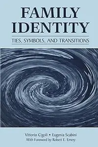 Family Identity: Ties, Symbols, and Transitions