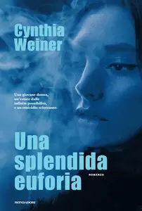 Cynthia Weiner - Una splendida euforia