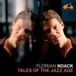 Florian Noack - Tales of the Jazz Age (2025)