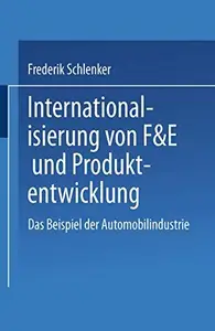 Internationalisierung von F&E und Produktentwicklung: Das Beispiel der Automobilindustrie