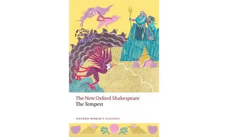 The Tempest: The New Oxford Shakespeare (Oxford World's Classics)